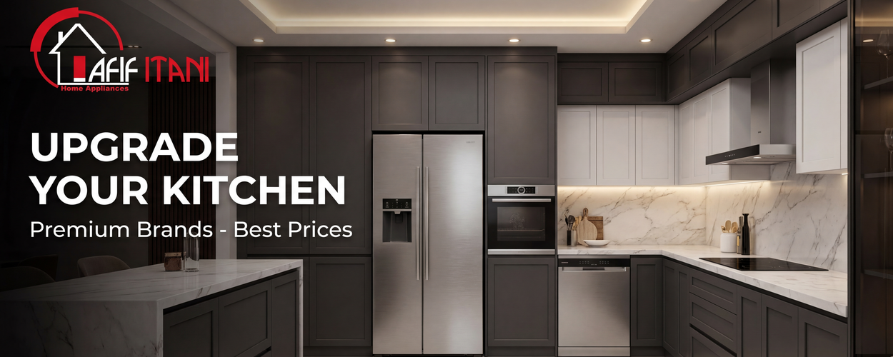Upgrade Your Kitchen – Afif Itani Afif Itani Kitchen Appliances – Premium Refrigerators, Ovens & Cooktops