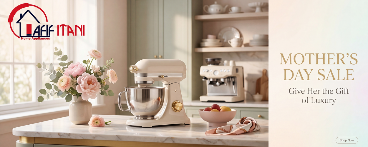 Mother's Day Sale – Afif Itani Afif Itani Mother's Day Sale – Luxury Home Appliance Gifts for Mom